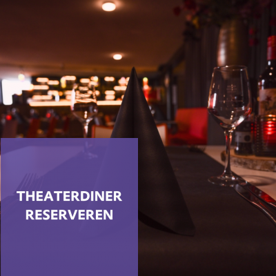 Theaterdiner reserveren bij de voorstelling Blauwe Vinkjes